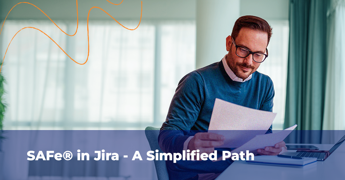 SAFe in Jira - A Simplified Path - Infographic